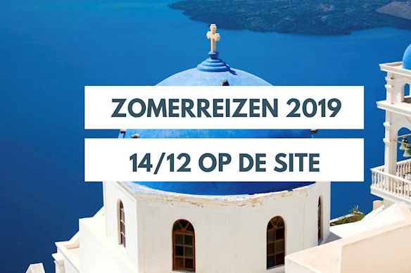 Zomerreizen 2019: save the date Zomerreizen 2019: save the date